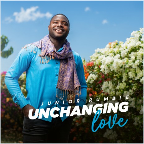 Unchanging Love | Boomplay Music