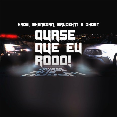 Quase Que Eu Rodo! | Boomplay Music