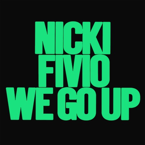 We Go Up ft. Fivio Foreign
