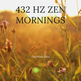 432 Hz Zen Mornings: Dawns of Discovery