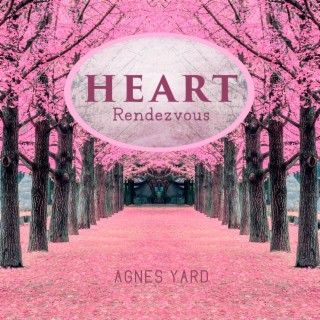 Heart Rendezvous: Immersive Music Into the Feelings, Allow Your Bliss to Shine Bright