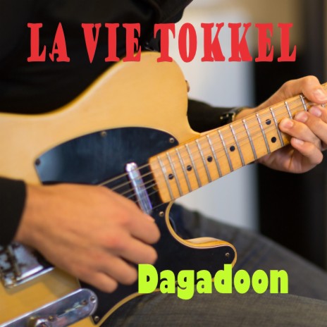 La Vie Tokkel | Boomplay Music