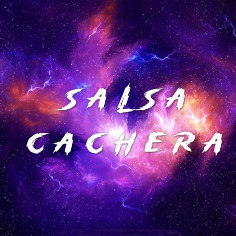 SALSA CACHERA | Boomplay Music
