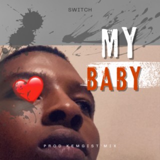 My baby lyrics | Boomplay Music