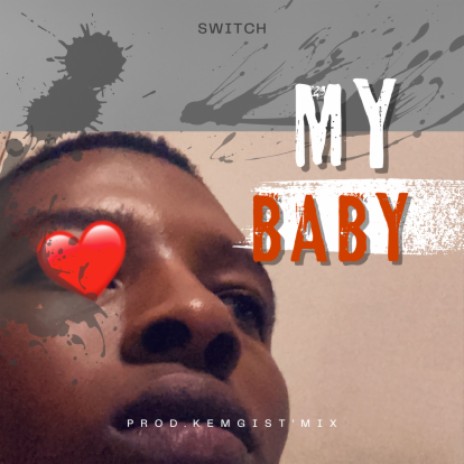 My baby | Boomplay Music