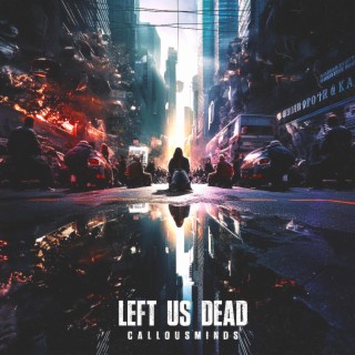 Left Us Dead lyrics | Boomplay Music