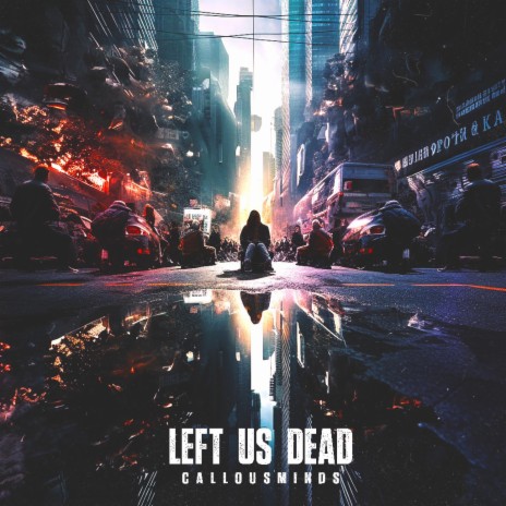 Left Us Dead | Boomplay Music
