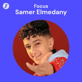 Focus：Samer Elmedany