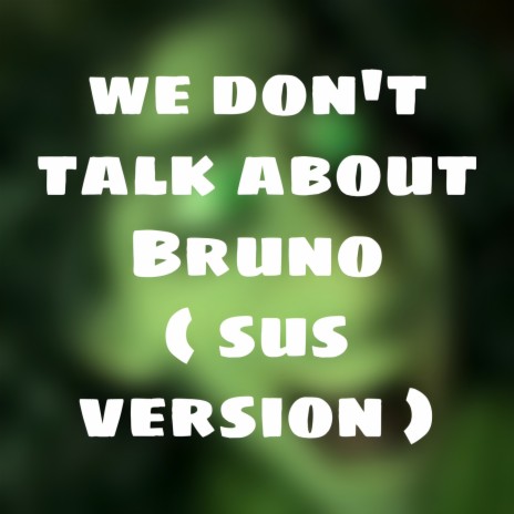 We Don't Talk About Bruno | Boomplay Music
