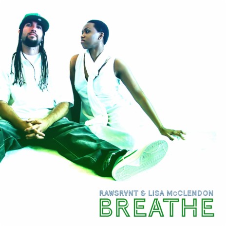 Breathe (feat. Lisa McClendon) | Boomplay Music