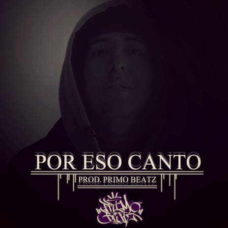 Por Eso Canto | Boomplay Music