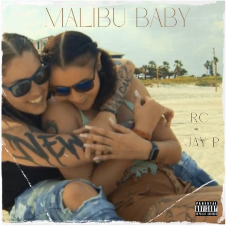 Malibu Baby ft. Jay the Prodigy | Boomplay Music