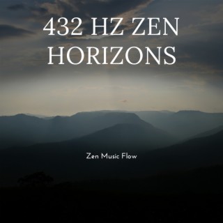 432 Hz Zen Horizons: Vistas of Tranquility