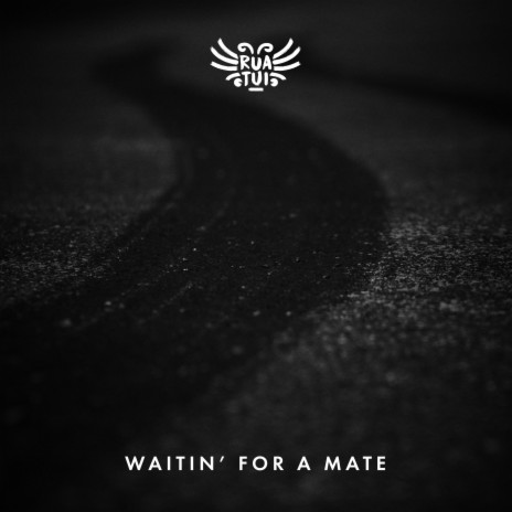 Waitin' For A Mate | Boomplay Music