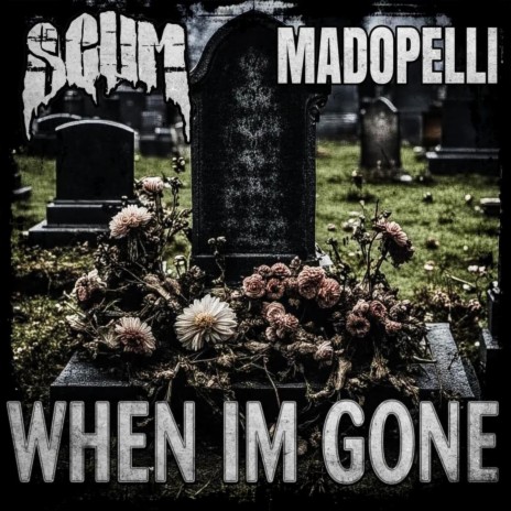 When I'm Gone (feat. Madopelli) | Boomplay Music