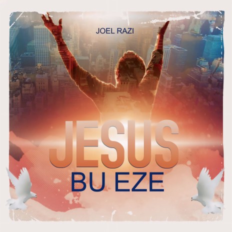 Jesus Bu Eze | Boomplay Music