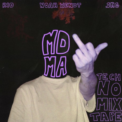 MDMA (Noah Wendt Edit) ft. Noah Wendt | Boomplay Music