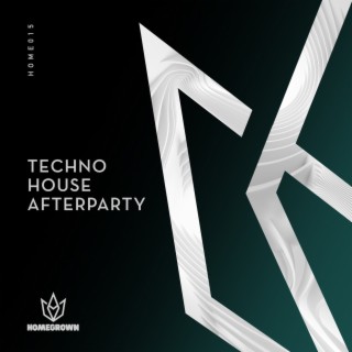 Techno House Afterparty