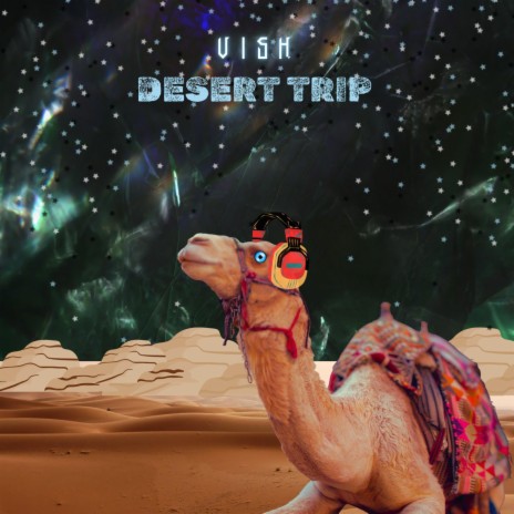 Desert Trip | Boomplay Music