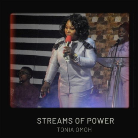 Streams_Of_Power_Tonia_Omoh | Boomplay Music
