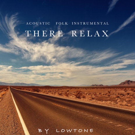 There Relax | Boomplay Music