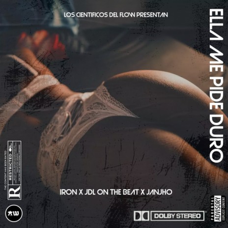 Ella Me Pide Duro ft. Los Cientificos Del Flow | Boomplay Music