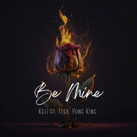 Be Mine ft. Abani & Yung King