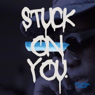 Stuck On You