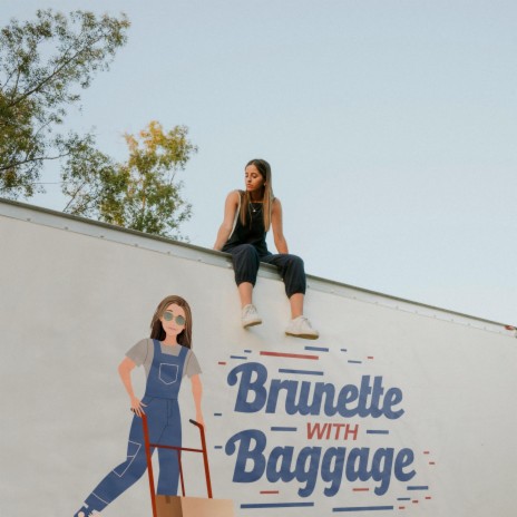 Brunette With Baggage | Boomplay Music