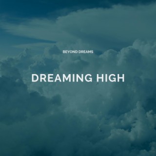 Dreaming High