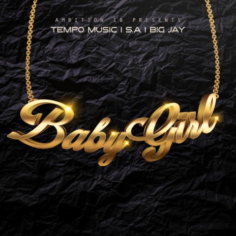 Babygirl ft. S.A & Big Jay