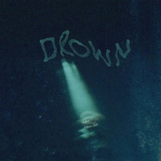 Drown lyrics | Boomplay Music