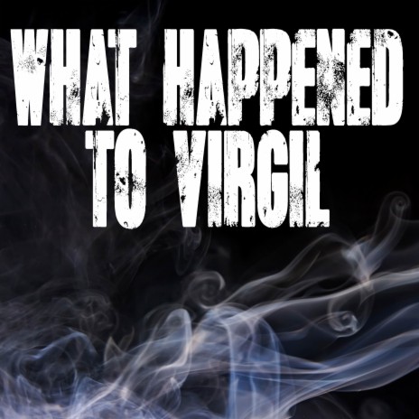 What Happened To Virgil (Originally Performed by Lil Durk and Gunna) [Instrumental] | Boomplay Music