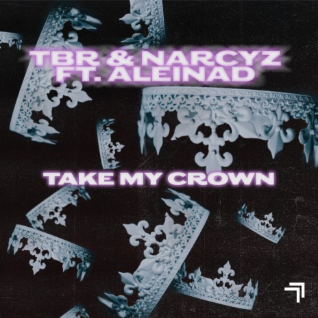 Take My Crown (ft. Aleinad) ft. Narcyz & Aleinad | Boomplay Music