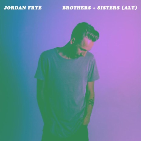 Brothers + Sisters (Alt) | Boomplay Music