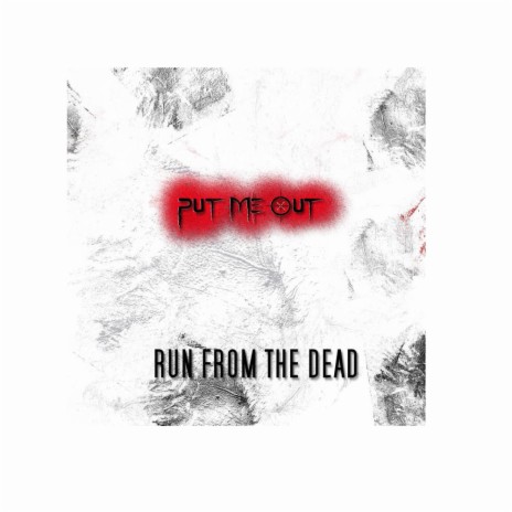 Run from the dead | Boomplay Music