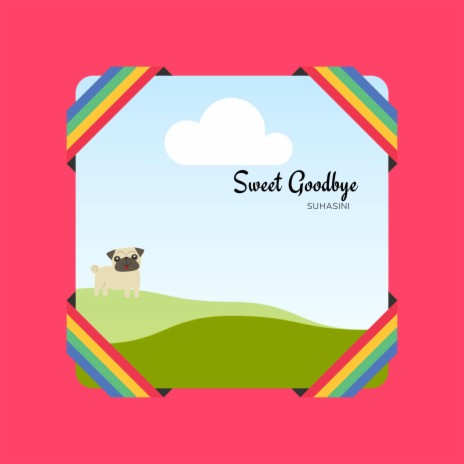 Sweet Goodbye | Boomplay Music