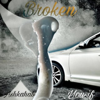 Broken (Ft. Yousif)