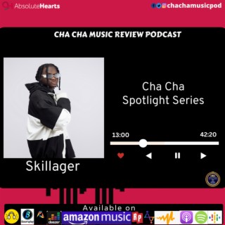 Cha Cha Spotlight Series ft Skillager