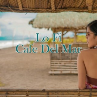 Lo Fi Cafe Del Mar