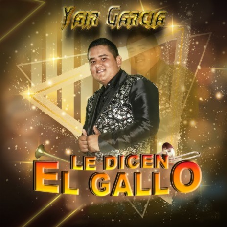 Le Dicen El Gallo | Boomplay Music