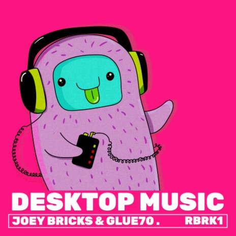 Desktop Music (Original Mix) ft. Glue70