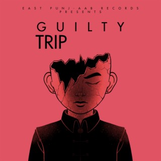 GUILTY TRIP