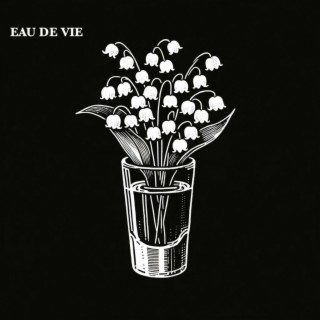 Eau de Vie