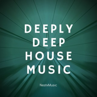 Deeply (Deep House Musıc)
