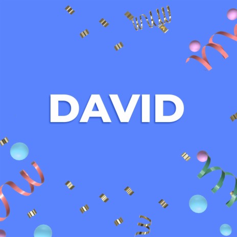 David Happy Birthday | Boomplay Music