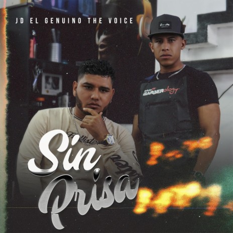 SIN PRISA (JD EL GENUINO THE VOICE) | Boomplay Music