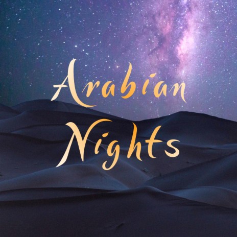 Arabian Nights | Boomplay Music