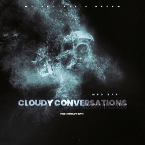 Cloudy Conversations | Boomplay Music