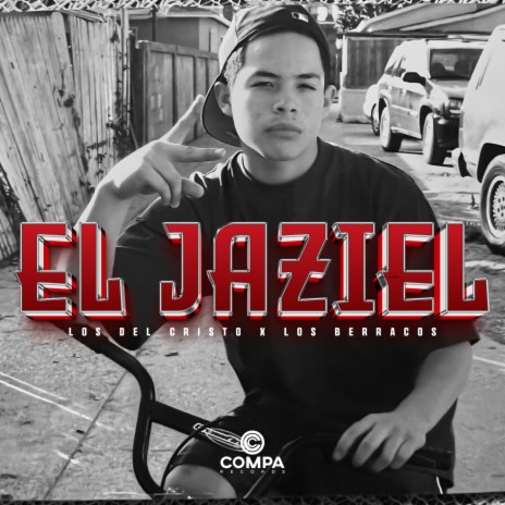 El Jaziel ft. Los Berracos | Boomplay Music